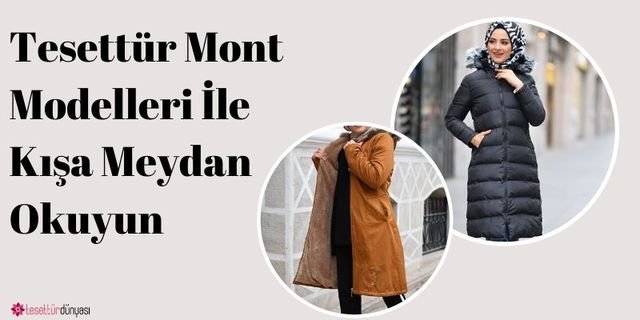 Tesettür Mont Modelleri İle Kışa Meydan Okuyun