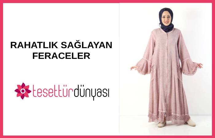 Rahatlık Sağlayan Feraceler